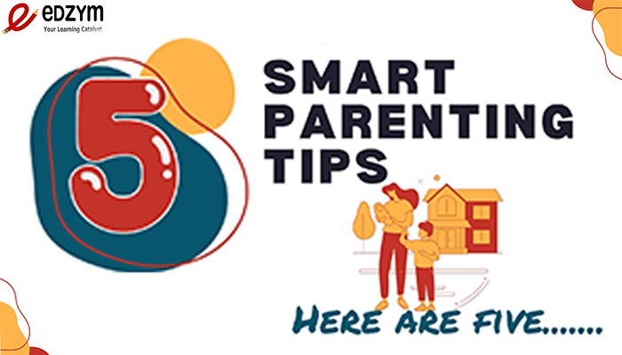 5 smart and positive parenting tips