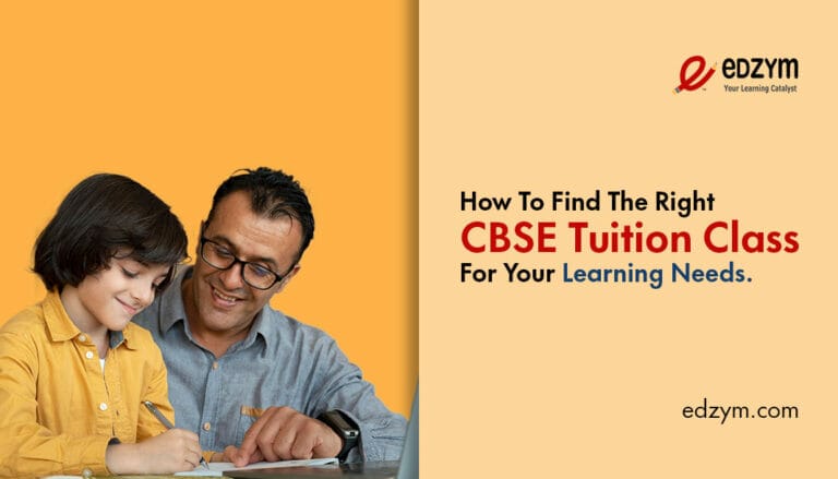 How to Find the Right CBSE Tuition Class for Your Learning Needs