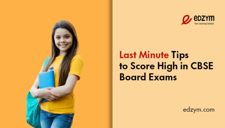 Last Minute Tips to Score High in CBSE Board Exams (Class 10&12)