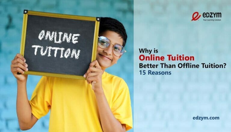 Why is Online Tuition Better Than Offline Tuition? | 15 Reasons
